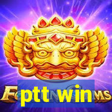 ptt win